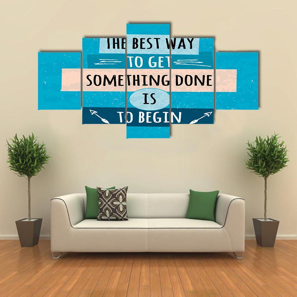 Quote "Best Way To Get Something Done" Canvas Wall Art-3 Horizontal-Gallery Wrap-37" x 24"-Tiaracle