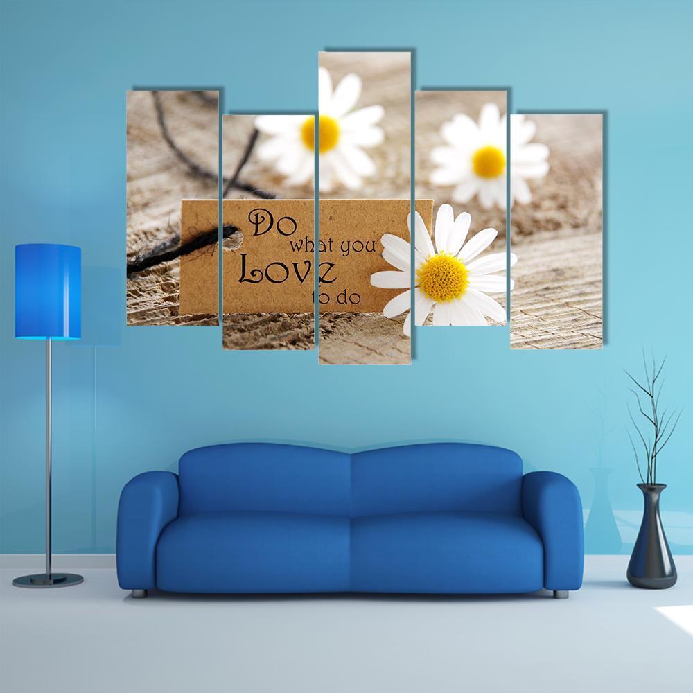 Quote "Do What You Love To Do" Canvas Wall Art-5 Pop-Gallery Wrap-47" x 32"-Tiaracle
