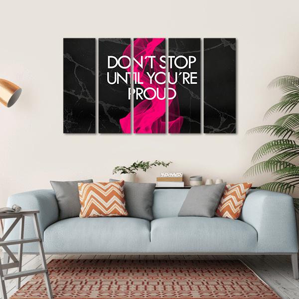 Quote "Don't Stop Until You're Proud" Canvas Wall Art-5 Horizontal-Gallery Wrap-22" x 12"-Tiaracle