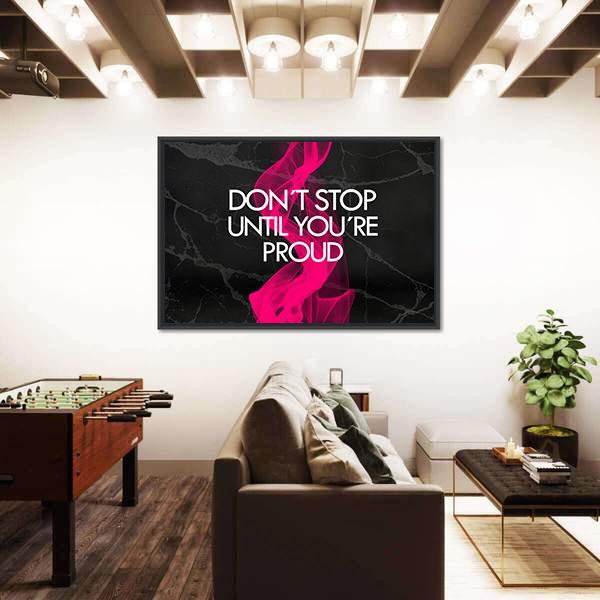 Quote "Don't Stop Until You're Proud" Canvas Wall Art-3 Horizontal-Gallery Wrap-25" x 16"-Tiaracle