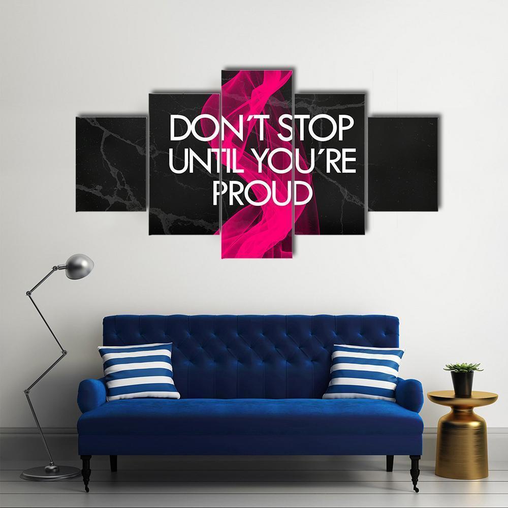 Quote "Don't Stop Until You're Proud" Canvas Wall Art-5 Star-Gallery Wrap-62" x 32"-Tiaracle