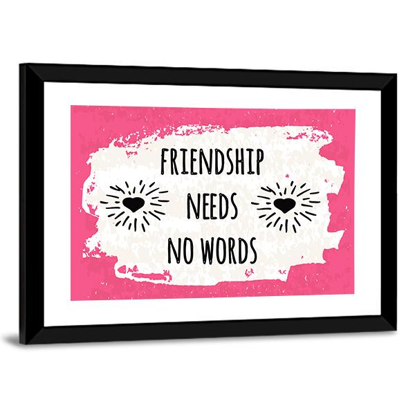 Quote "Friendship Needs No Words" Canvas Wall Art-3 Horizontal-Gallery Wrap-25" x 16"-Tiaracle