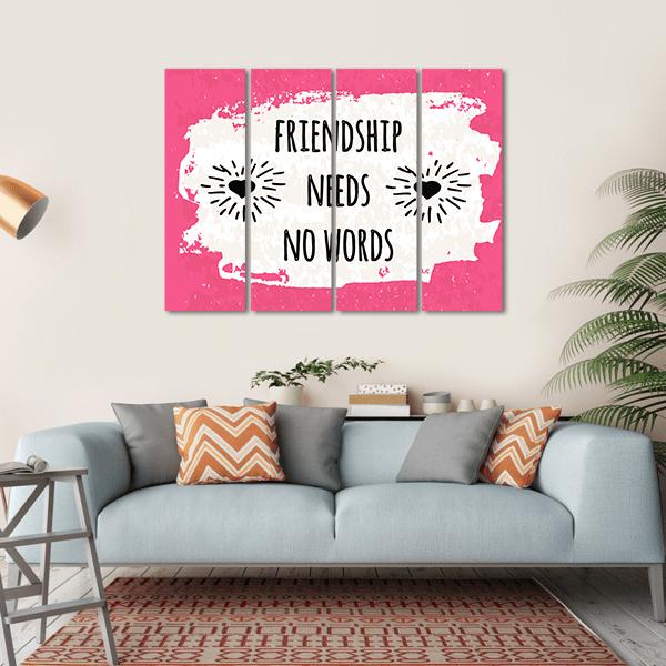 Quote "Friendship Needs No Words" Canvas Wall Art-4 Horizontal-Gallery Wrap-34" x 24"-Tiaracle
