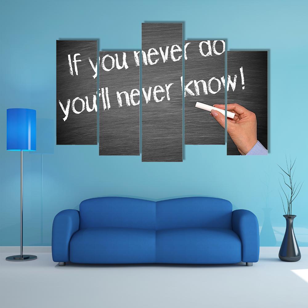Quote "If You Never Do You Will Never Know" Canvas Wall Art-5 Pop-Gallery Wrap-47" x 32"-Tiaracle