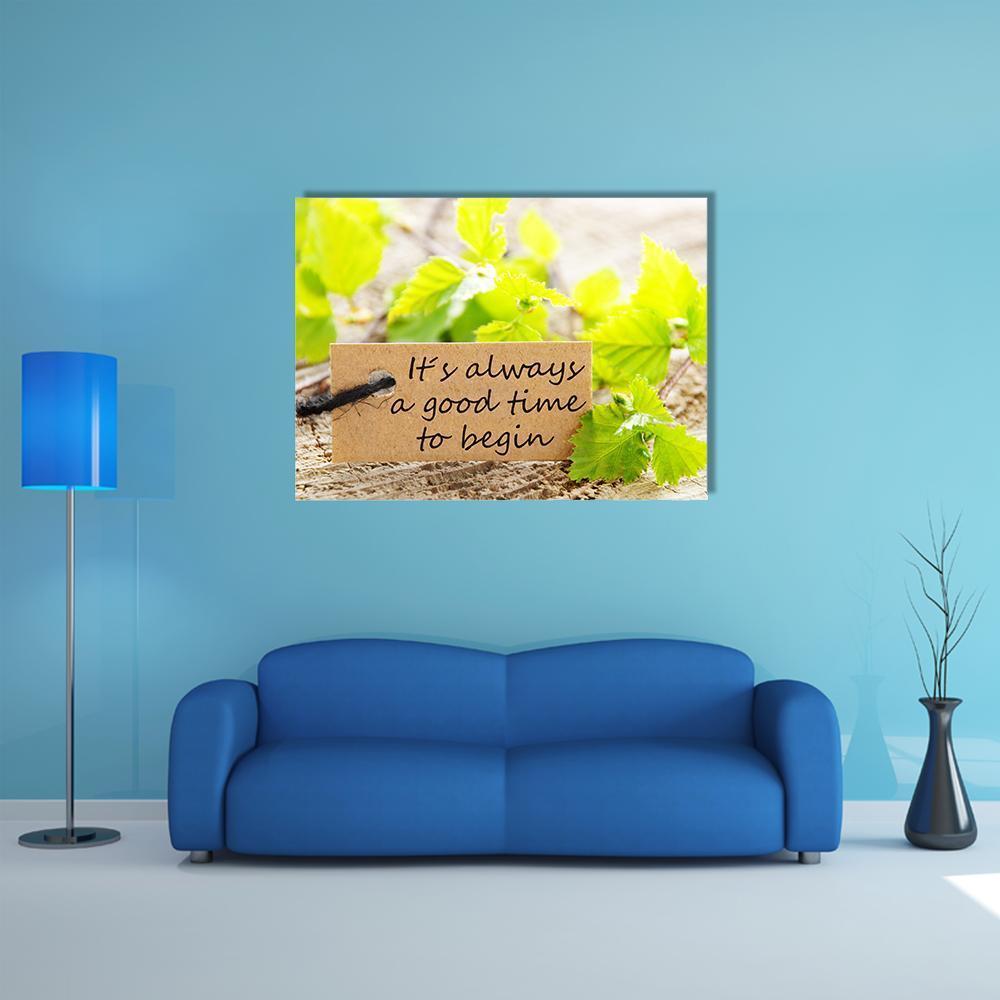 It's Always a Good Time to Begin Canvas Wall Art in brown, yellow and green, single panel hung on a wall