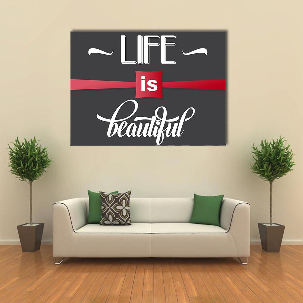Life Is Beautiful Typographic Quote Canvas Wall Art in white, gray and red, single panel hung on a wall