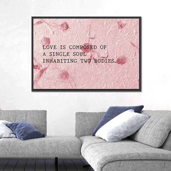 Quote "Love Is Composed Of A Single Soul" Canvas Wall Art-3 Horizontal-Gallery Wrap-25" x 16"-Tiaracle