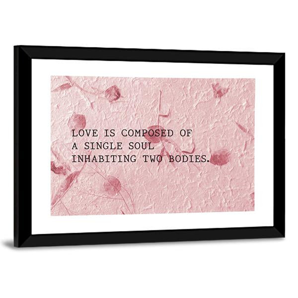 Quote "Love Is Composed Of A Single Soul" Canvas Wall Art-3 Horizontal-Gallery Wrap-25" x 16"-Tiaracle