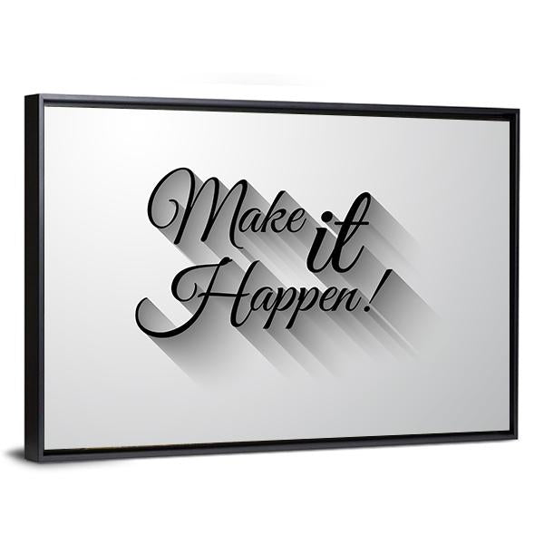 Quote &quot;Make It Happen&quot; Canvas Wall Art-3 Horizontal-Gallery Wrap-25&quot; x 16&quot;-Tiaracle