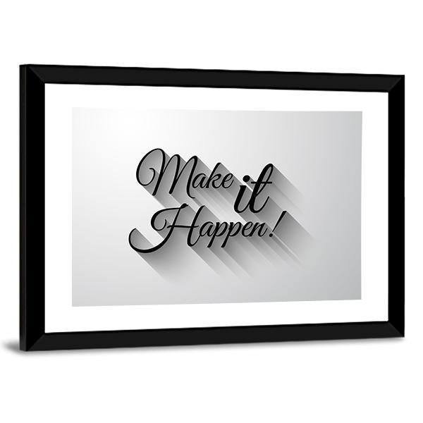 Quote &quot;Make It Happen&quot; Canvas Wall Art-3 Horizontal-Gallery Wrap-25&quot; x 16&quot;-Tiaracle