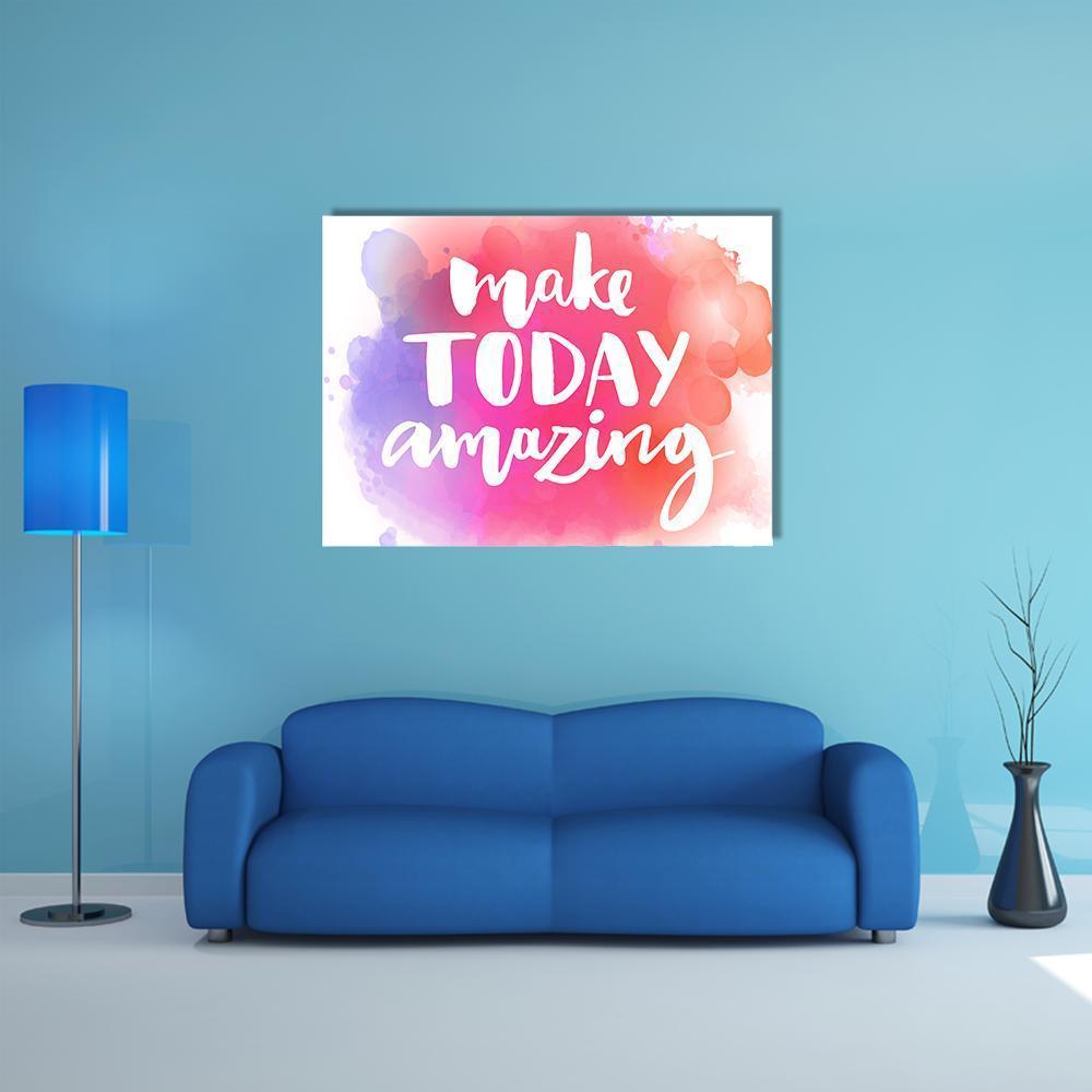 Quote "Make Today Amazing" Canvas Wall Art-1 Piece-Gallery Wrap-48" x 32"-Tiaracle