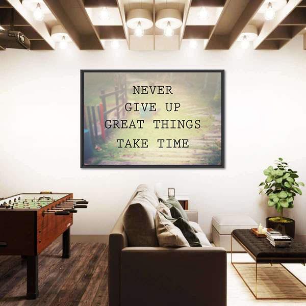 Quote "Never Give Up Great Things Take Time" Canvas Wall Art-3 Horizontal-Gallery Wrap-25" x 16"-Tiaracle