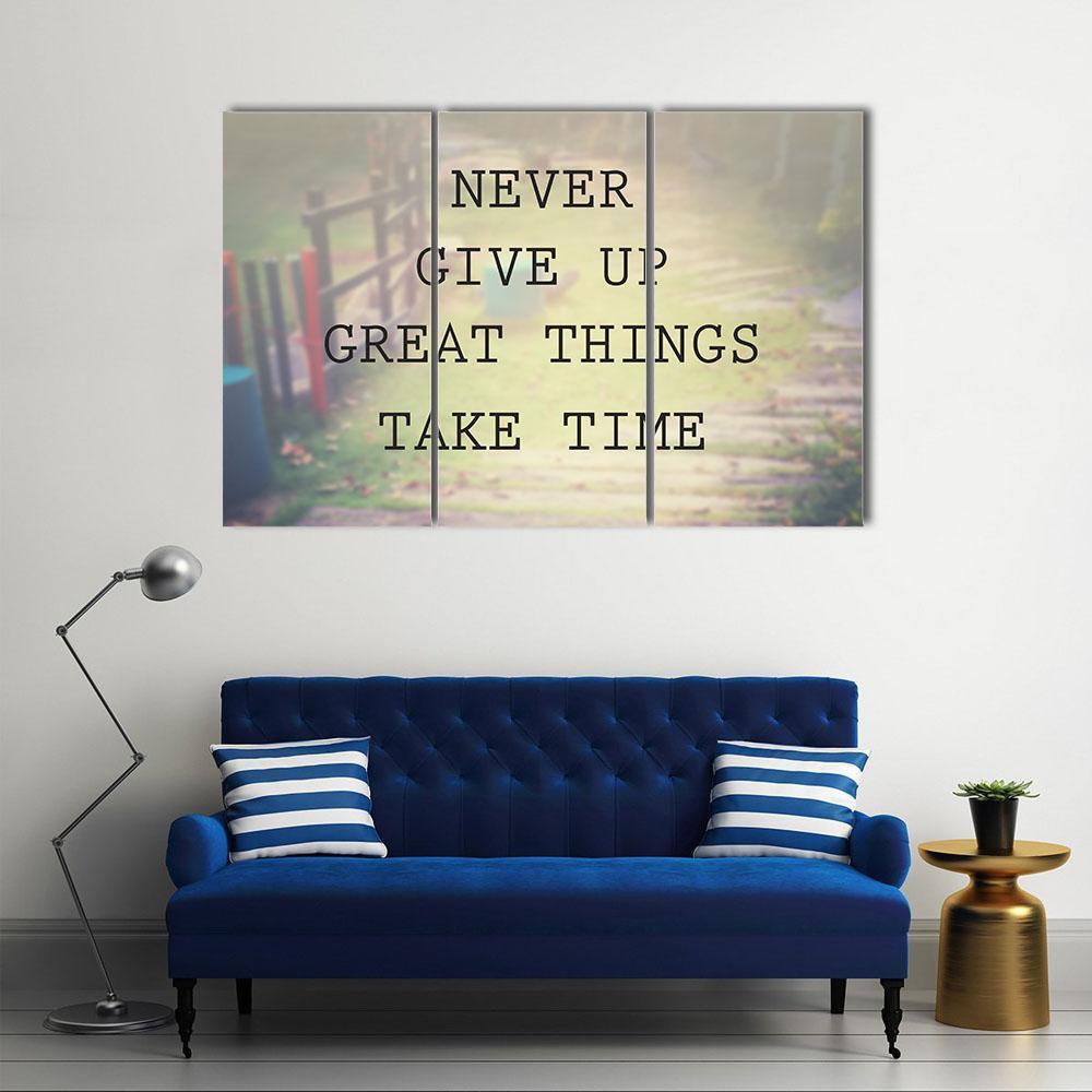 Quote "Never Give Up Great Things Take Time" Canvas Wall Art-3 Horizontal-Gallery Wrap-37" x 24"-Tiaracle