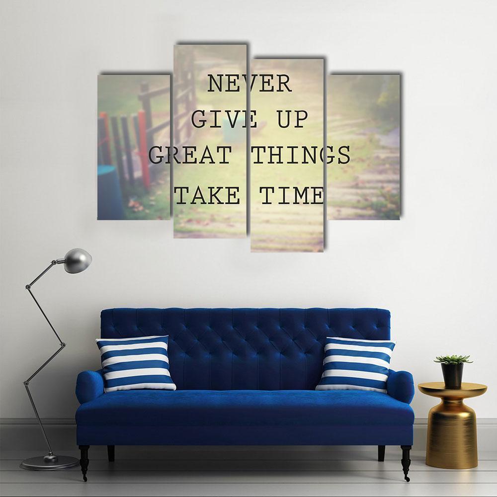 Quote "Never Give Up Great Things Take Time" Canvas Wall Art-4 Pop-Gallery Wrap-50" x 32"-Tiaracle