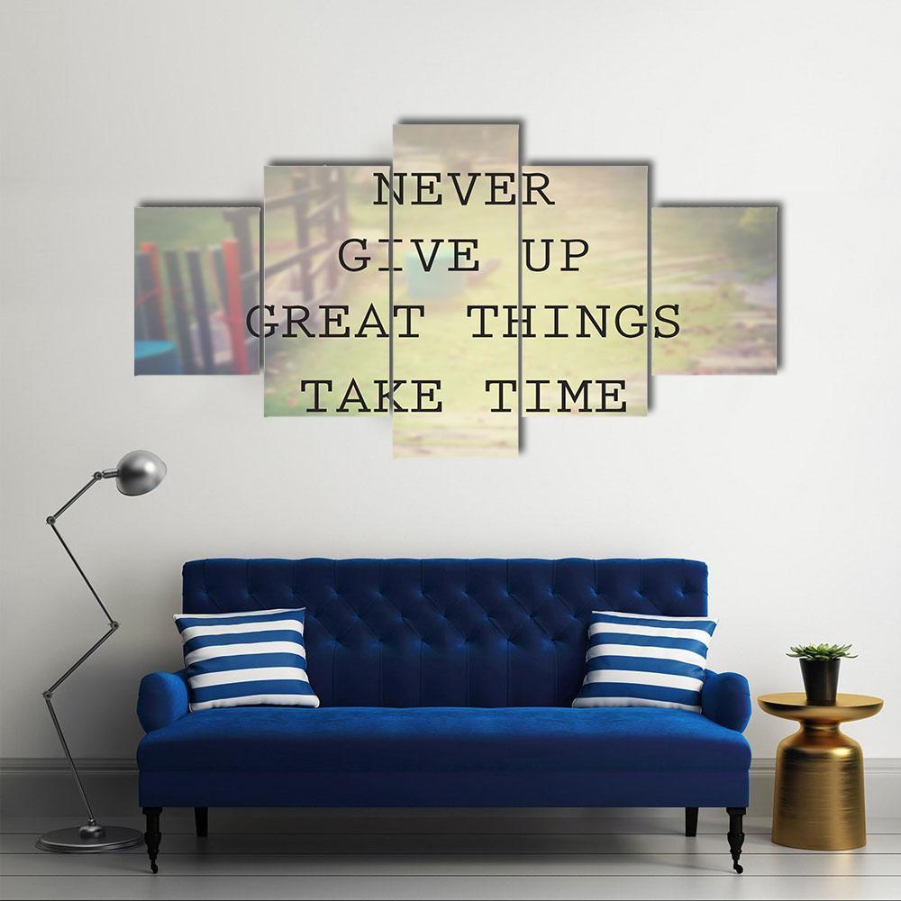 Quote "Never Give Up Great Things Take Time" Canvas Wall Art-5 Star-Gallery Wrap-62" x 32"-Tiaracle