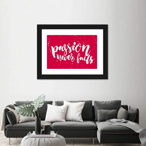 Quote "Passion Never Fails" Canvas Wall Art-3 Horizontal-Gallery Wrap-25" x 16"-Tiaracle
