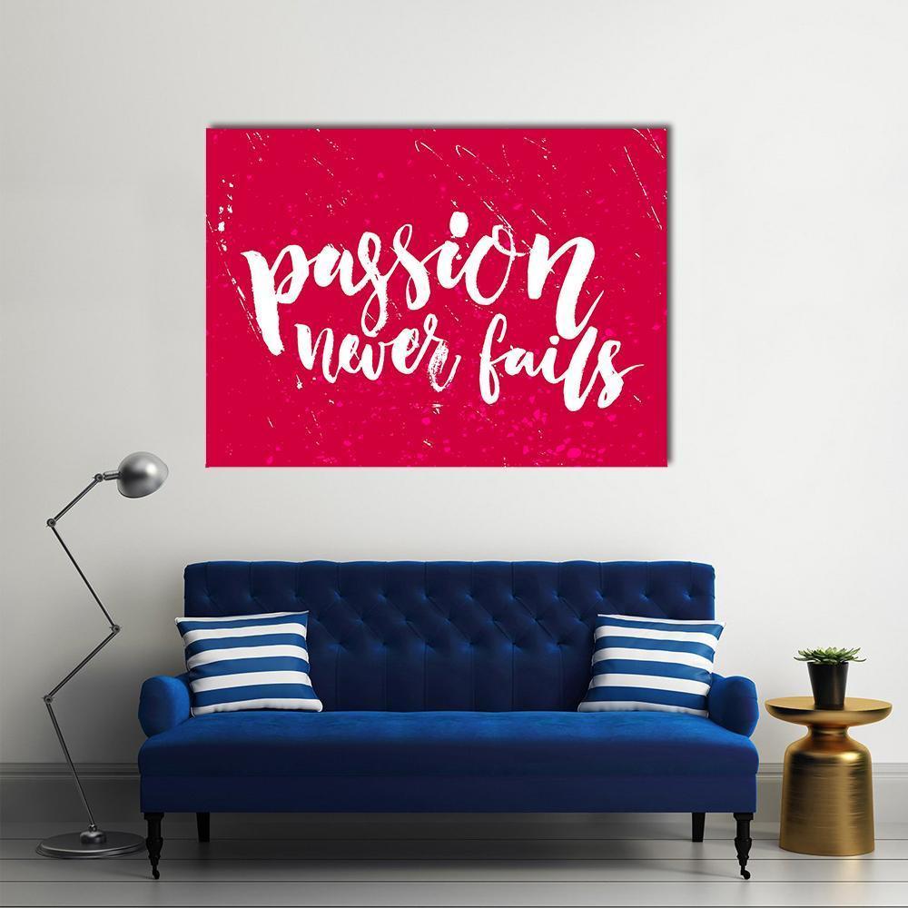 Passion Never Fails Typography Canvas Wall Art in white, red and pink, single panel hung on a wall
