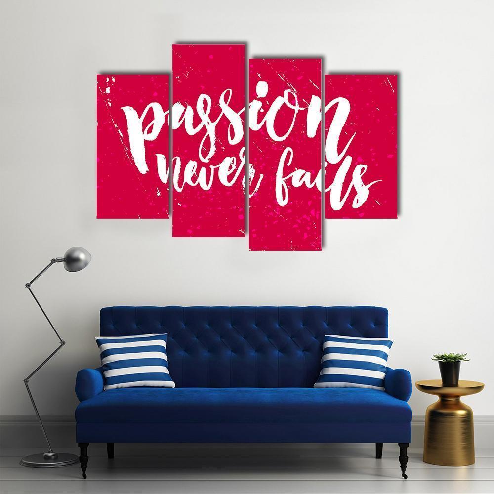 Quote "Passion Never Fails" Canvas Wall Art-4 Pop-Gallery Wrap-50" x 32"-Tiaracle