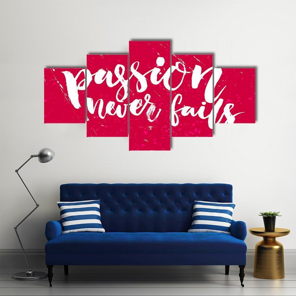 Quote "Passion Never Fails" Canvas Wall Art-4 Pop-Gallery Wrap-50" x 32"-Tiaracle