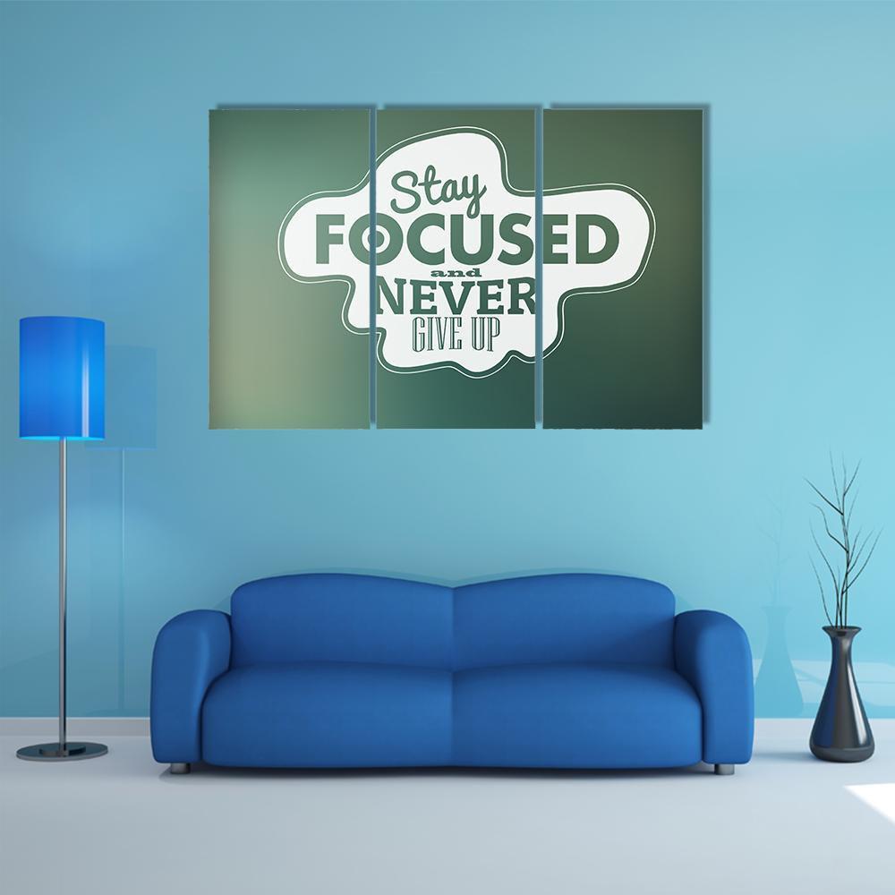 Quote "Stay Focused And Never Give Up" Canvas Wall Art-3 Horizontal-Gallery Wrap-37" x 24"-Tiaracle