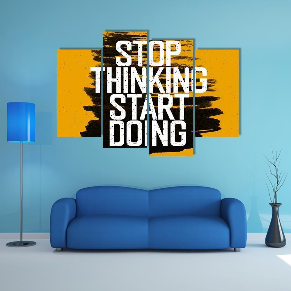 Quote " Stop Thinking Start Doing" Canvas Wall Art-4 Pop-Gallery Wrap-50" x 32"-Tiaracle