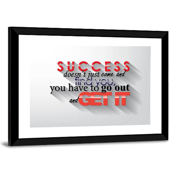 Quote " Success Doesn't Just Come" Canvas Wall Art-3 Horizontal-Gallery Wrap-25" x 16"-Tiaracle
