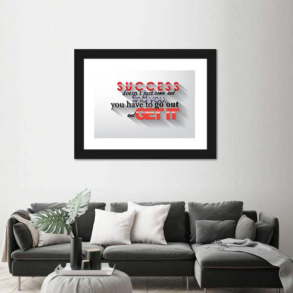 Quote " Success Doesn't Just Come" Canvas Wall Art-3 Horizontal-Gallery Wrap-25" x 16"-Tiaracle
