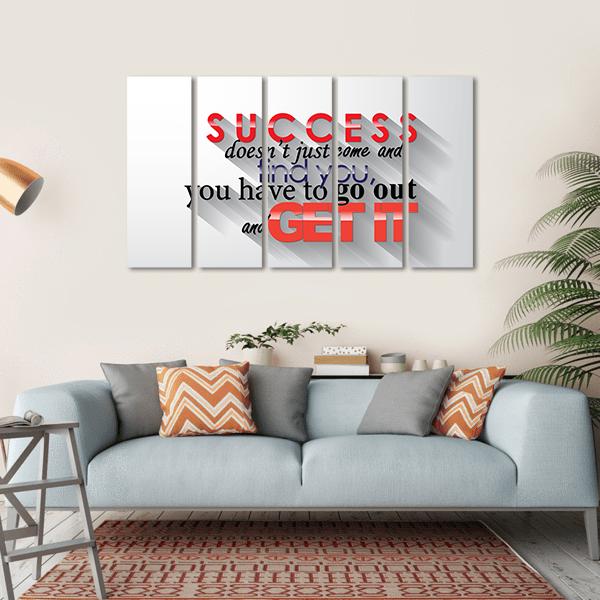 Quote " Success Doesn't Just Come" Canvas Wall Art-5 Horizontal-Gallery Wrap-22" x 12"-Tiaracle