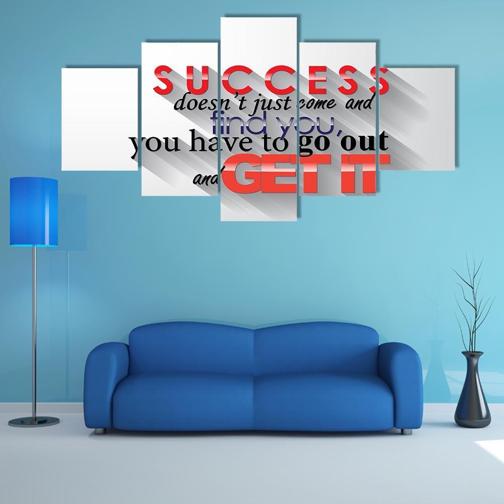 Quote " Success Doesn't Just Come" Canvas Wall Art-5 Star-Gallery Wrap-62" x 32"-Tiaracle