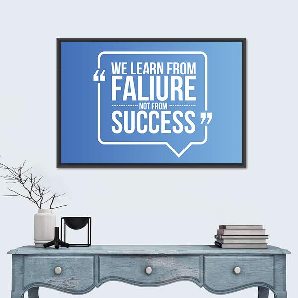 Quote "We Learn From Failure Not from Success" Canvas Wall Art-1 Piece-Floating Frame-24" x 16"-Tiaracle
