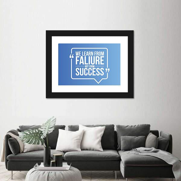 Quote "We Learn From Failure Not from Success" Canvas Wall Art-3 Horizontal-Gallery Wrap-25" x 16"-Tiaracle