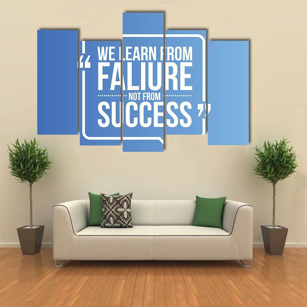 Quote "We Learn From Failure Not from Success" Canvas Wall Art-5 Pop-Gallery Wrap-47" x 32"-Tiaracle