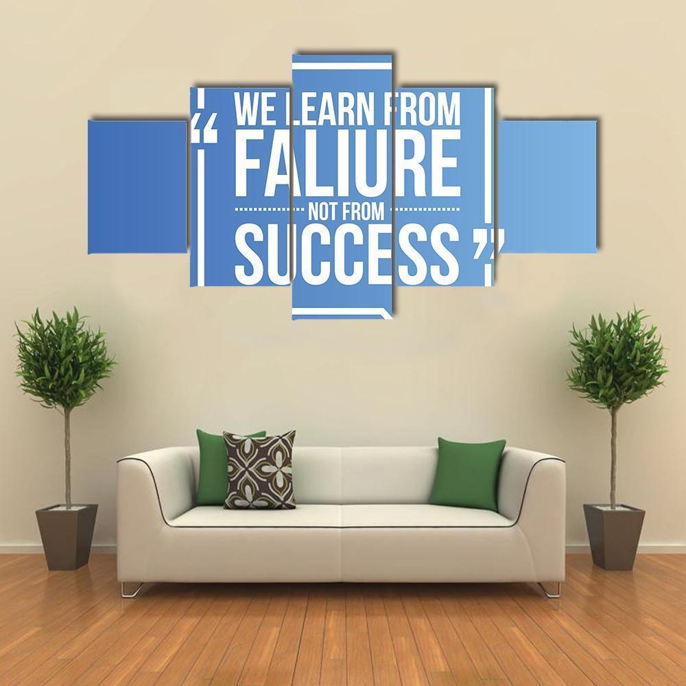 Quote "We Learn From Failure Not from Success" Canvas Wall Art-5 Pop-Gallery Wrap-47" x 32"-Tiaracle