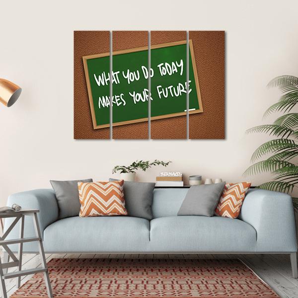 Quote " What You Do Today Makes Your Future" Canvas Wall Art-4 Horizontal-Gallery Wrap-34" x 24"-Tiaracle