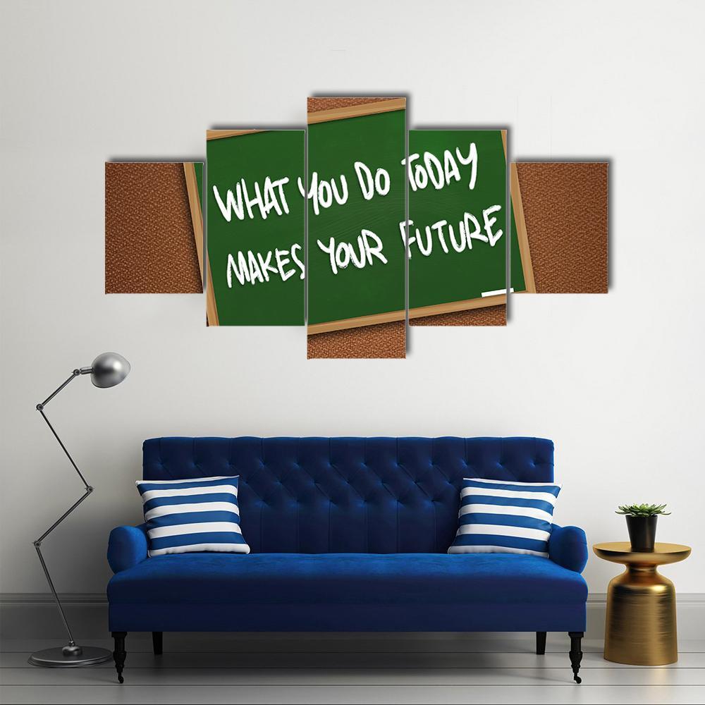 Quote " What You Do Today Makes Your Future" Canvas Wall Art-5 Star-Gallery Wrap-62" x 32"-Tiaracle