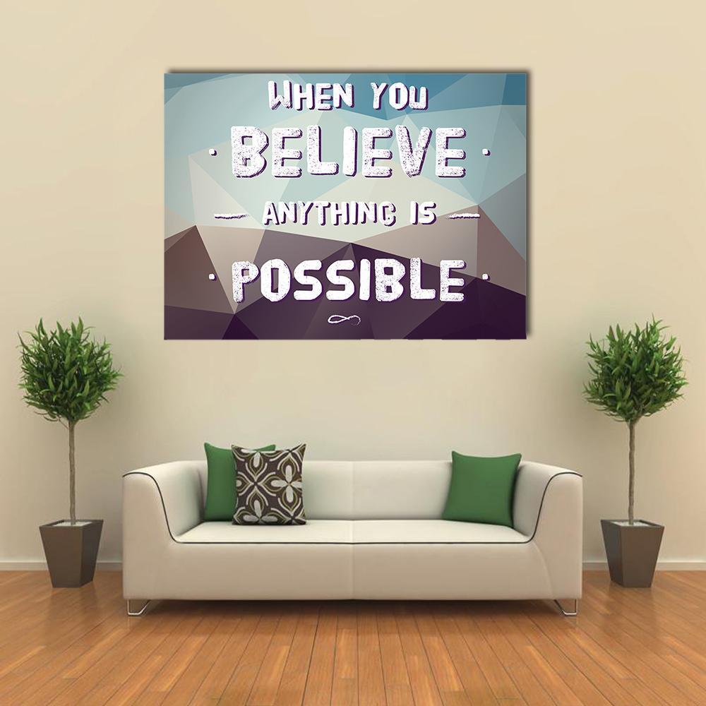 Quote "When You Believe Anything Is Possible" Canvas Wall Art-1 Piece-Gallery Wrap-36" x 24"-Tiaracle
