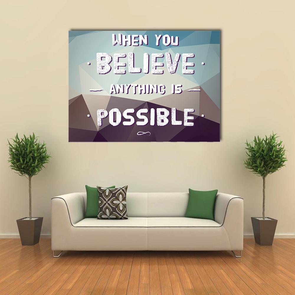 When You Believe Anything Is Possible Infinity Quote Canvas Wall Art in gray, blue and purple, single panel hung on a wall