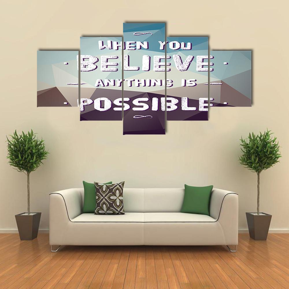 Quote "When You Believe Anything Is Possible" Canvas Wall Art-5 Star-Gallery Wrap-62" x 32"-Tiaracle