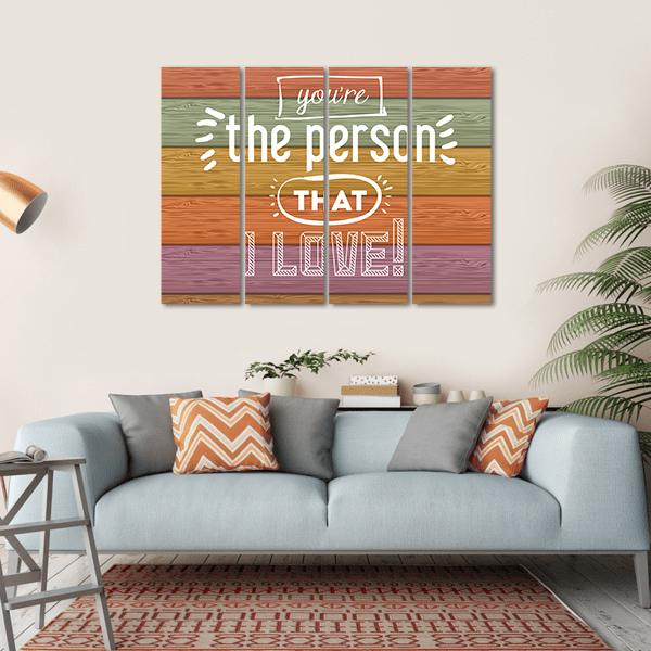 Quote "You're The Person That I Love" Canvas Wall Art-1 Piece-Gallery Wrap-36" x 24"-Tiaracle